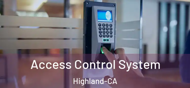  Access Control System Highland-CA