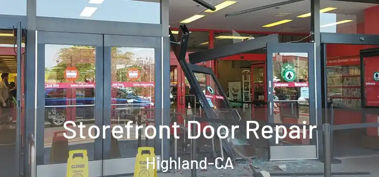  Storefront Door Repair Highland-CA
